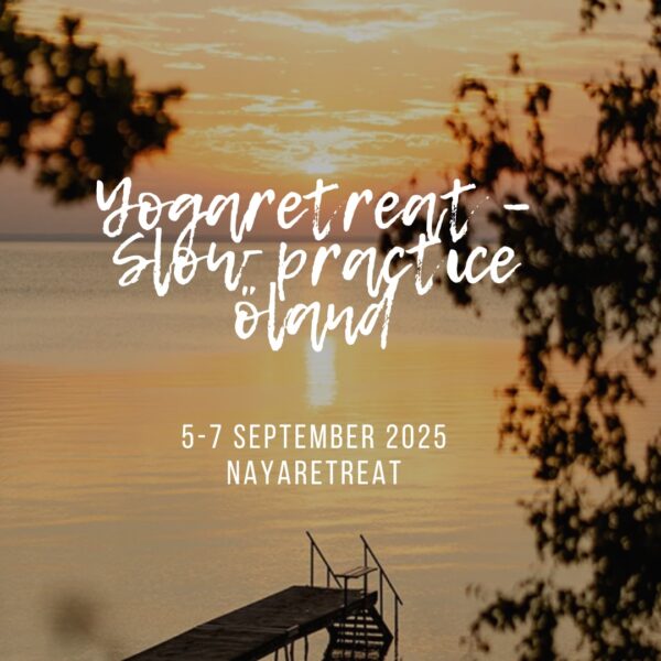 Yogaretreat - Slow practice Öland 5-7 september 2025