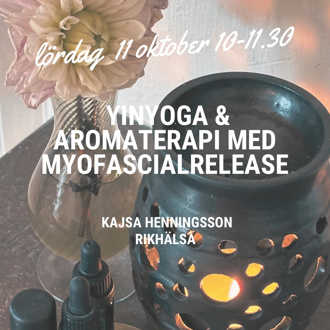 Aromaterapi & YinYoga med Myofascial Release Lördag 11 oktober